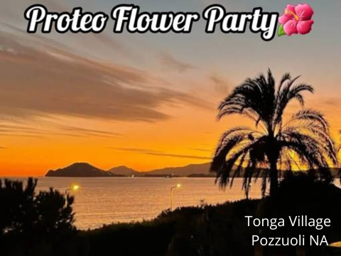 Proteo Flower Party...A Napoli